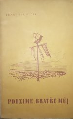kniha Podzime, bratře můj, s.n. 1948