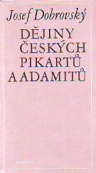 kniha Dějiny českých pikartů a adamitů, Odeon 1978