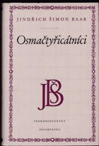 kniha Osmačtyřicátníci. 2. díl Chodské trilogie, Československý spisovatel 1955