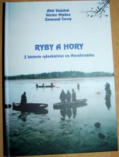 kniha Ryby a hory z historie rybníkářství na Novohradsku, Václav Malina 2005