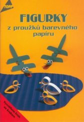 kniha Figurky z proužků barevného papíru, Anagram 2001