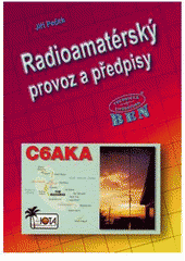 kniha Radioamatérský provoz a předpisy, BEN - technická literatura 2001