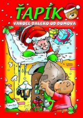 kniha Ťapík vánoce daleko od domova, Fortuna Libri 2011