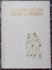 kniha Primáni a primánky Veselé i vážné příhody nejmladších studentů, A. Storch syn 1936