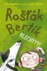 kniha Rošťák Bertík. Blechyyy!, Nava 2011
