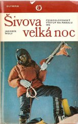 kniha Šivova velká noc Československý výstup na Makalu 1976, Olympia 1979