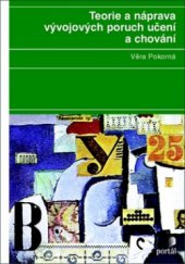 kniha Teorie a náprava vývojových poruch učení a chování, Portál 2010