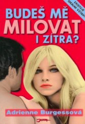 kniha Budeš mě milovat i zítra?, Jota 2005