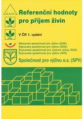 kniha Referenční hodnoty pro příjem živin, Společnost pro výživu 2011