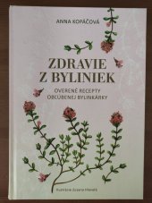 kniha Zdravie z byliniek Overené recepty oblubenej bylinkárky, Fortuna Libri 2018