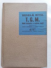 kniha T.G.M. Malé historky o velkém muži, Orbis 1937