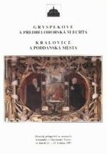 kniha Gryspekové a předbělohorská šlechta Kralovice a poddanská města : sborník příspěvků ze semináře konaného v Mariánské Týnici ve dnech 21.-23. května 1997, Muzeum a galerie severního Plzeňska 1998