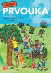 kniha Hravá prvouka 2 Pracovní sešit pro 2. ročník ZŠ Člověk a jeho svět, Taktik 2015