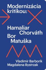 kniha Modernizácia kritikou, Literárně informačné centrum 2023