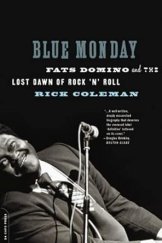 kniha Blue Monday Fats Domino and the Lost awn of Rock 'n' Roll, Da Capo Press 2006