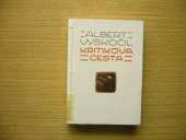 kniha Kritikova cesta [kritiky, recenze, poznámky a texty k různým příležitostem z let 1913-1956], Vetus Via 1998