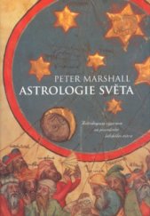 kniha Astrologie světa astrologova výprava za poznáním lidského nitra, BB/art 2005