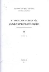 kniha Etymologický slovník jazyka staroslověnského 15. - sr"d’ce-s’, Tribun EU 2010