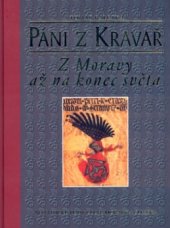 kniha Páni z Kravař z Moravy až na konec světa, Nakladatelství Lidové noviny 2003