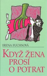 kniha Když žena prosí o potrat, Beskydy 2008