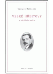 kniha Velké hřbitovy v měsíčním svitu, Vetus Via 2008