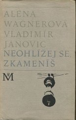 kniha Neohlížej se, zkameníš, Naše vojsko 1968