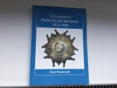 kniha Vyznamenání Francouzské republiky 1870-1999, Česká numismatická společnost 2000