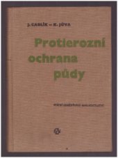 kniha Protierozní ochrana půdy celost. vysokošk. učebnice : určeno stud. vys. škol zeměd. a techn., SZN 1963