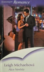 kniha Akce nevěsta, Harlequin 2005