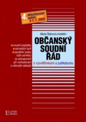 kniha Občanský soudní řád s vysvětlivkami a judikaturou podle stavu k 1.9.2009, Linde 2009