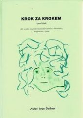 kniha Krok za krokem (I) při využití magicko-mystické filosofie v léčitelství, diagnostice i jinak, Schneider 1996