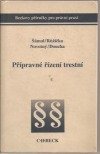 kniha Přípravné řízení trestní, C.H. Beck 1997