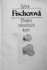 kniha Chvění závodních koní [sbírka básní], Mladá fronta 1986