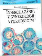 kniha Infekce a zánět v gynekologii a porodnictví, Grada 1995