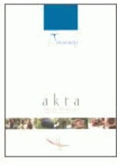 kniha Akta Fakulty filozofické Západočeské univerzity v Plzni., Pro Fakultu filozofickou Západočeské univerzity v Plzni vydalo nakl. a vydav. Vlasty Králové 2006