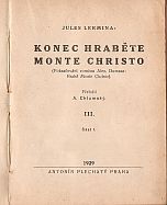 kniha Konec hraběte Monte Christo. Díl III. - Bohatší než Monte Christo, Antonín Plechatý 1929