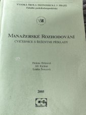 kniha Manažerské rozhodování  Cvičebnice s řešenými příklady , VŠE 2005