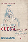 kniha Ctnostná proti své vůli, aneb, Milostná dobrodružství nejkrásnějších žen století, Odeon 1928