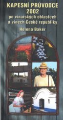 kniha Kapesní průvodce 2002 po vinařských oblastech a vínech České republiky, HENRY 2002