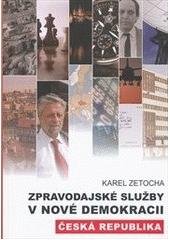 kniha Zpravodajské služby v nové demokracii - Česká republika, Barrister & Principal 2009