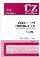 kniha Účetnictví podnikatelů, Audit zákony, novelizace vyhlášky, standardy : podle stavu k 1.1.2005, Sagit 