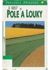 kniha Pole a louky ekologie středoevropské kulturní krajiny, Ikar 1999