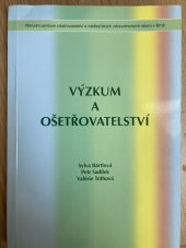 kniha Výzkum a ošetřovatelství, Národní centrum ošetřovatelství a nelékařských zdravotnických oborů 2008