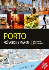 kniha Porto Průvodce s mapou National Geographic, CPress 2019