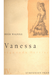 kniha Sága rodu Herriesů Díl IV. - Vanessa, Symposion 1939