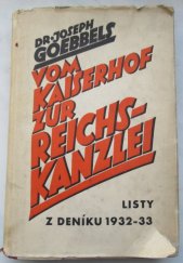 kniha Vom Kaiserhof zur Reichskanzlei listy z deníku 1932-33, Orbis 1942