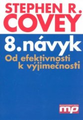 kniha 8. návyk od efektivnosti k výjimečnosti, Management Press 2005