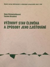 kniha Výživový stav člověka a způsoby jeho zjišťování, Institut pro další vzdělávání pracovníků ve zdravotnictví 2001