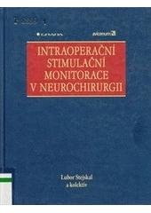 kniha Intraoperační stimulační monitorace v neurochirurgii, Grada 2006