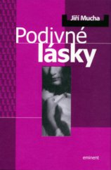 kniha Podivné lásky text prvního vydání z roku 1988, Eminent 2004